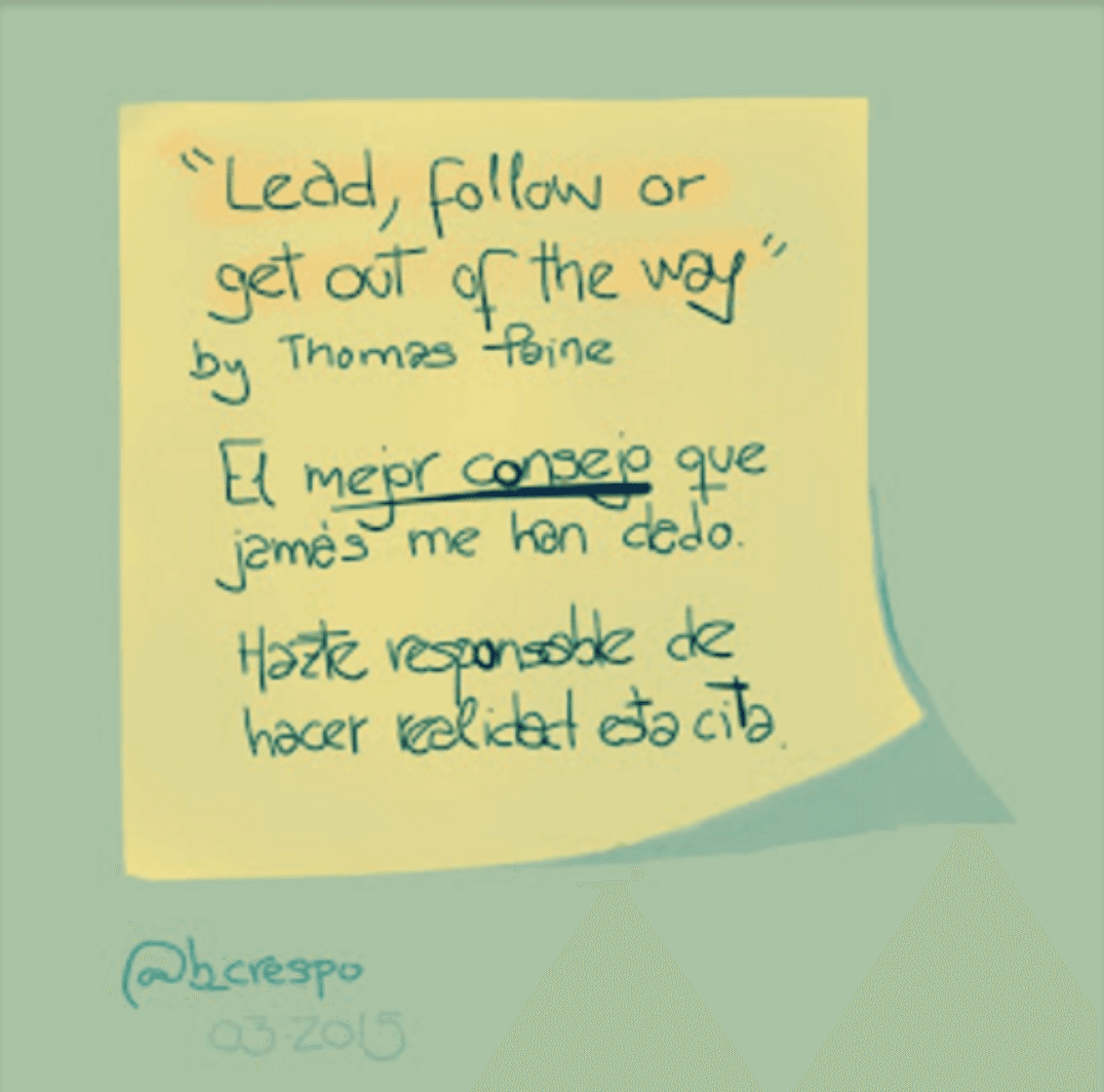 Handwritten note by Bernardo Crespo, written in English in the original — Learning #18: “Lead, follow or get out of the way”