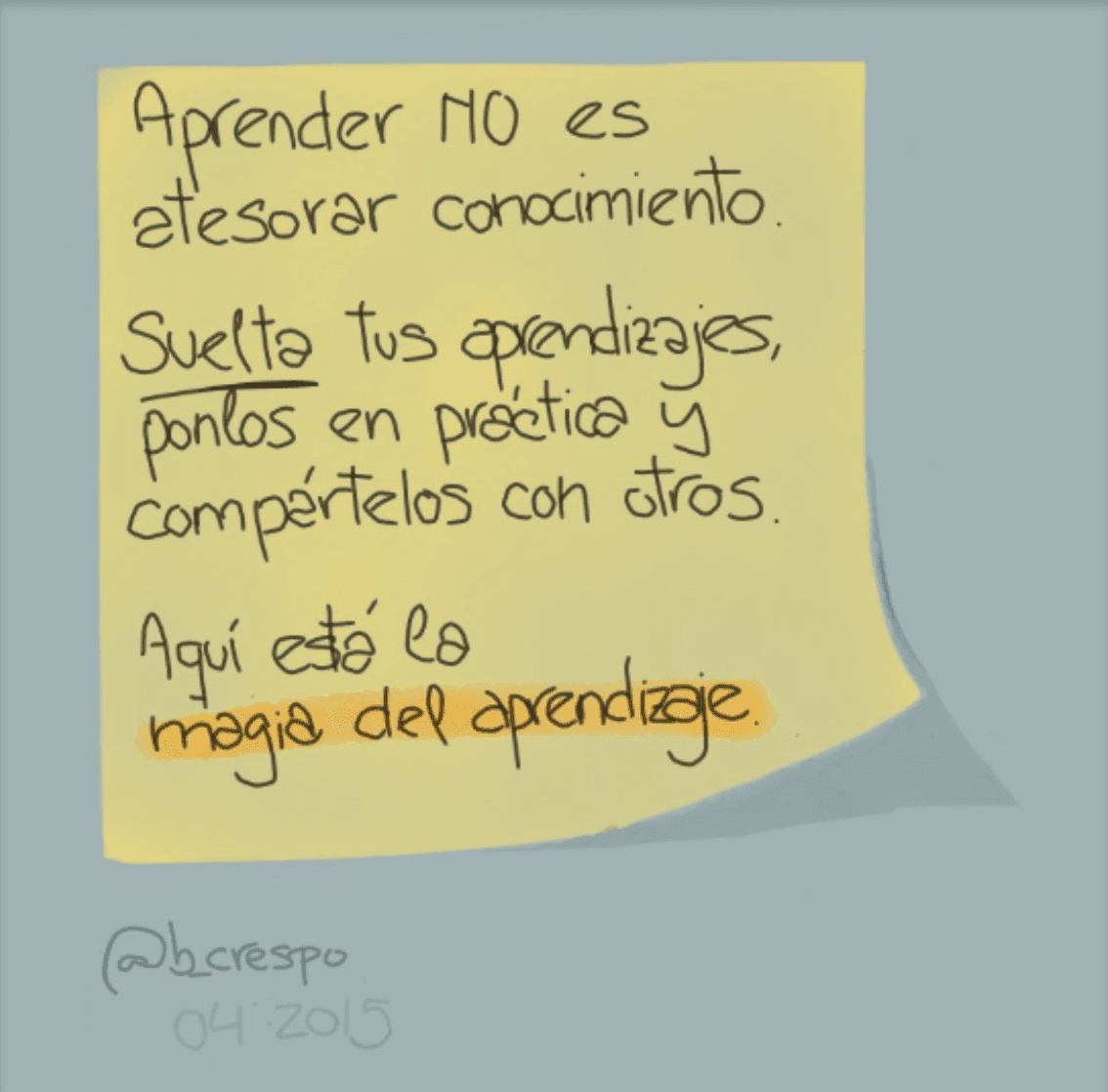Handwritten note by Bernardo Crespo, written in Spanish — Learning #22: “Learning is NOT hoarding knowledge. Let go of your learnings, put them into practice and share them with…”
