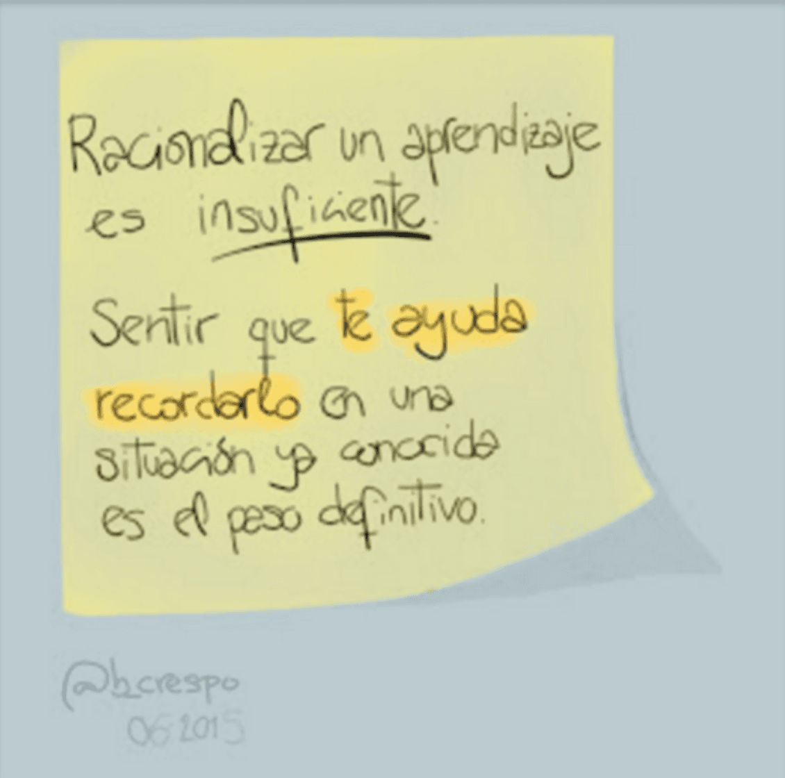 Handwritten note by Bernardo Crespo, written in Spanish — Learning #29: “Rationalising a learning isn’t enough. Feeling that it helps you to remember it in a situation you already…”