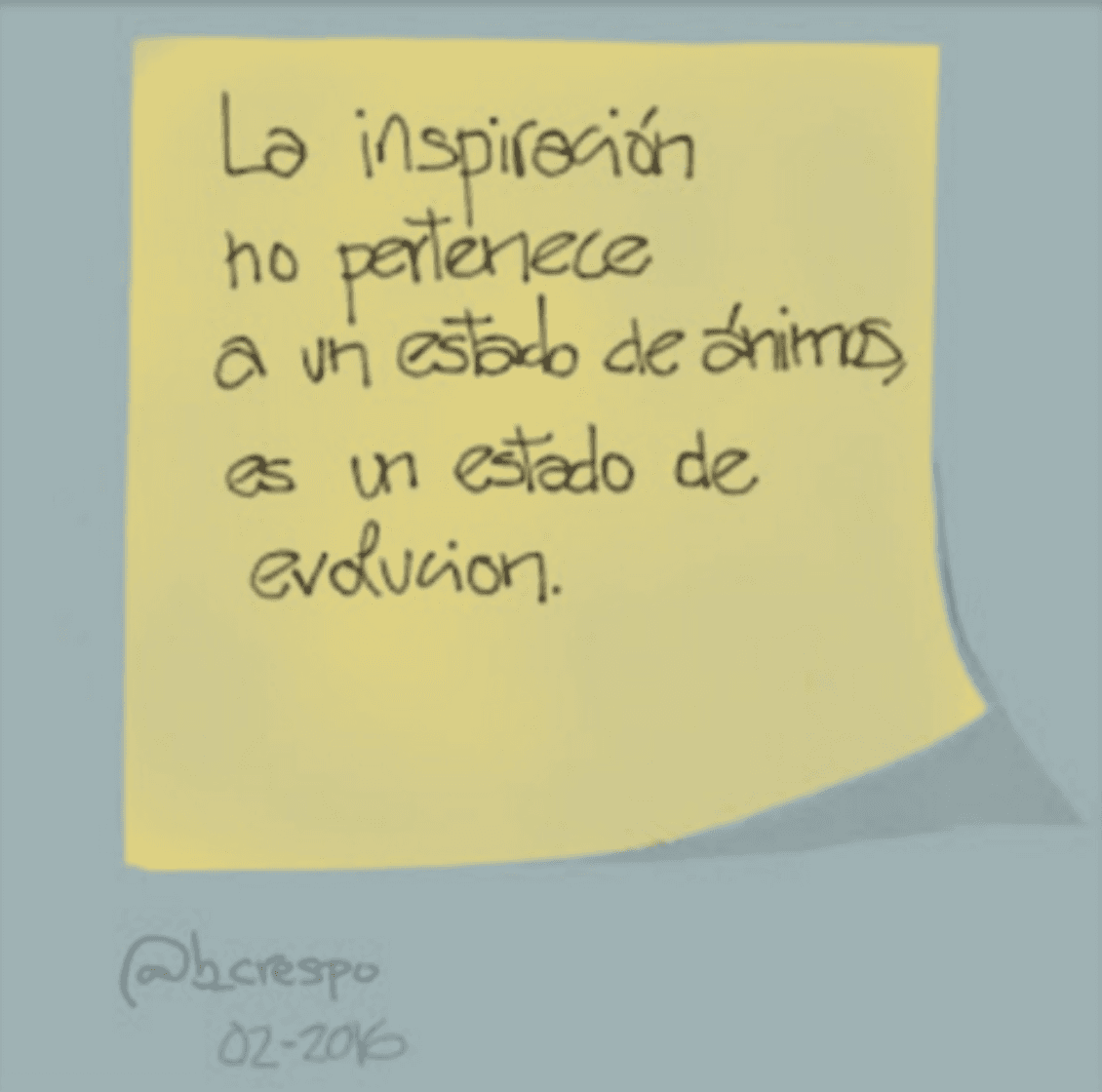 Handwritten note by Bernardo Crespo, written in Spanish — Learning #44: “Inspiration does not belong to a state of mind, it is a state of evolution”