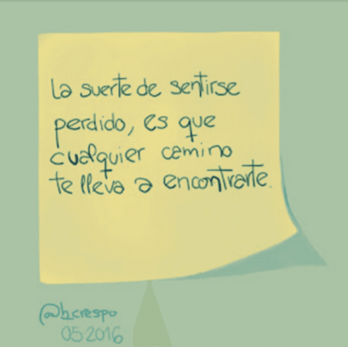 Handwritten note by Bernardo Crespo, written in Spanish — Learning #45: “The lucky thing about feeling lost is that any path leads you to find your-self”