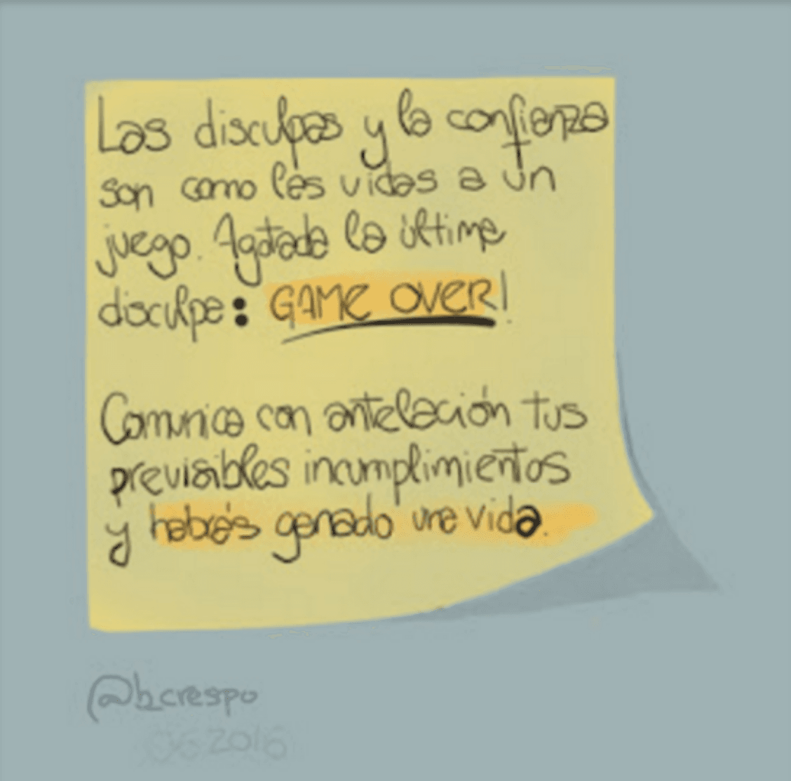 Handwritten note by Bernardo Crespo, written in Spanish — Learning #49: “Apologies and trust are like lives in a game. Once the last apology is spent: GAME OVER. Say in advan…”