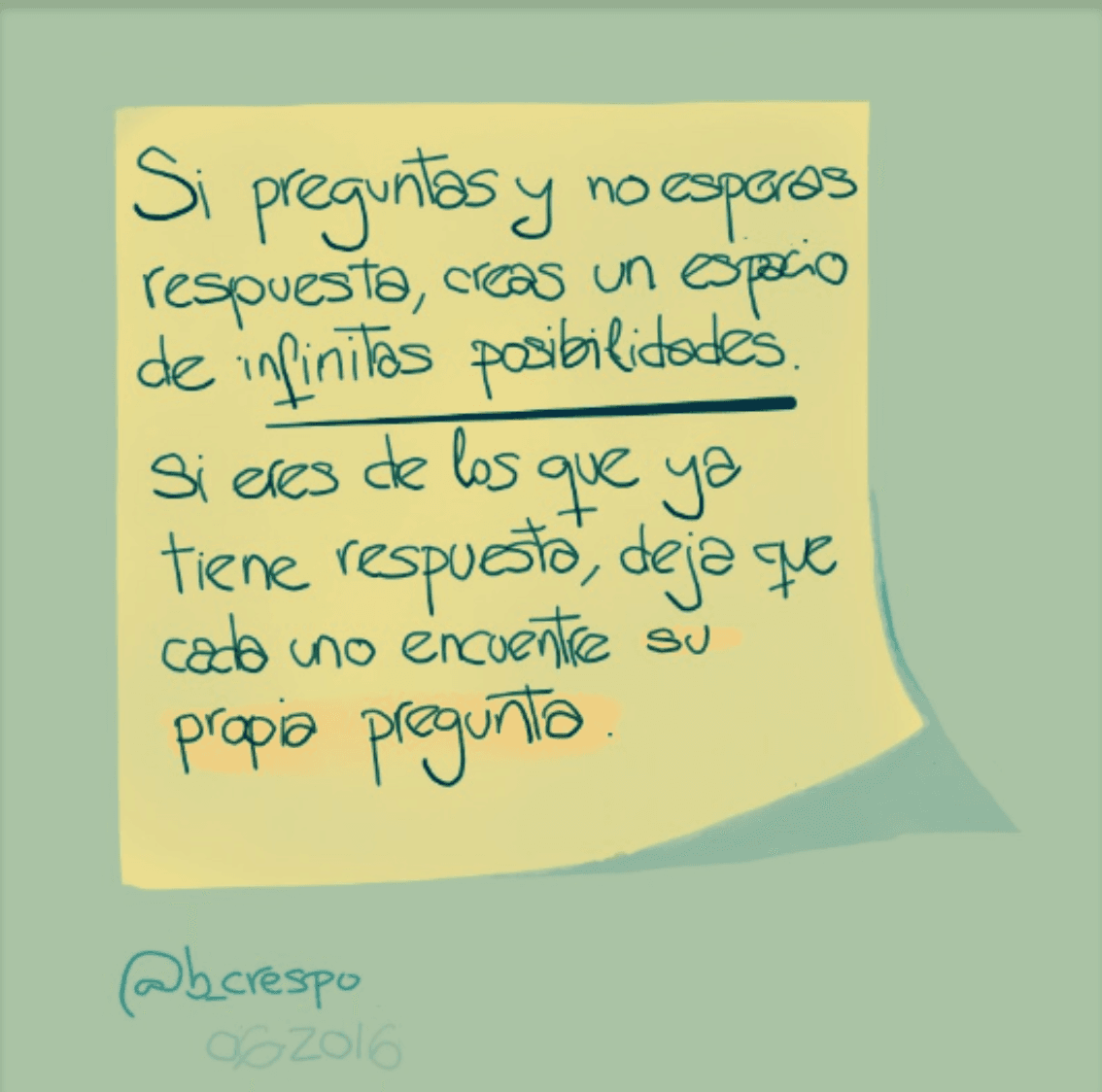 Handwritten note by Bernardo Crespo, written in Spanish — Learning #50: “If you ask and do not wait for an answer, you open a space of infinite possibilities. If you are one of t…”