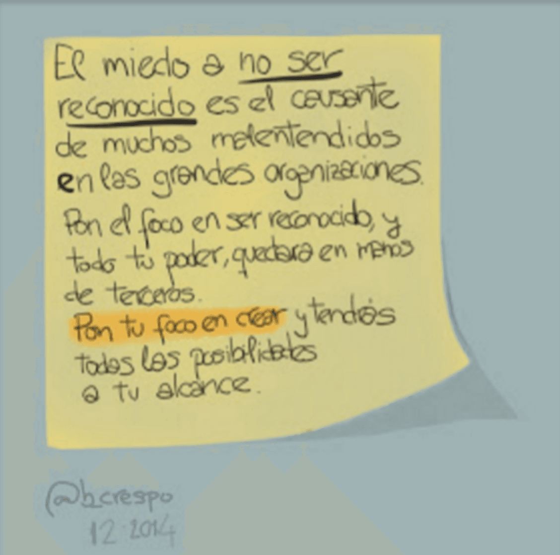 Handwritten note by Bernardo Crespo, written in Spanish — Learning #7: “The fear of not being recognised is behind many misunderstandings in large…”