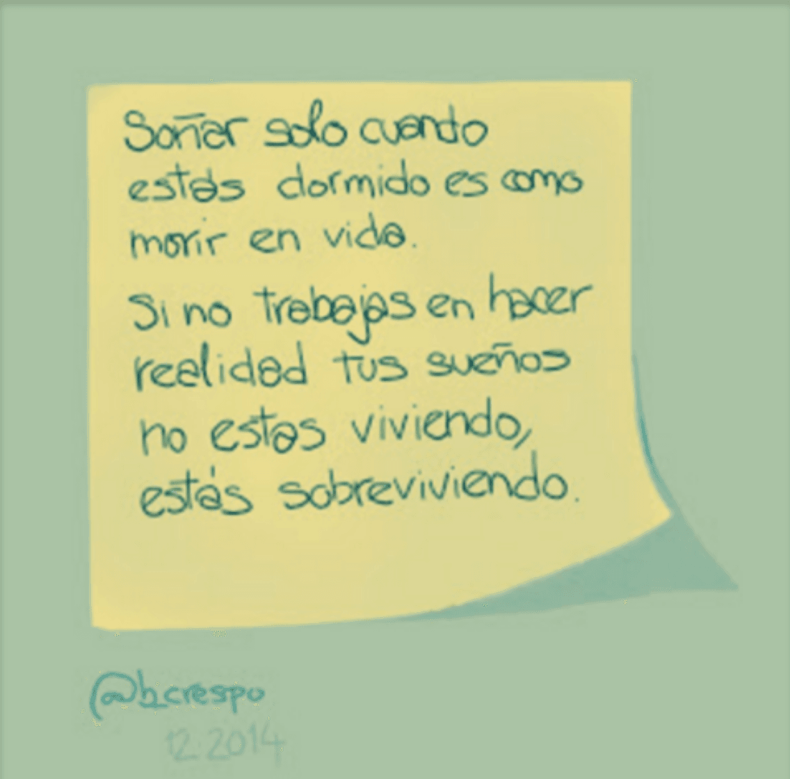 Handwritten note by Bernardo Crespo, written in Spanish — Learning #8: “Dreaming only while you’re asleep is like dying while you’re still alive. If you don’t work…”